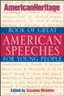 American Heritage Book of Great American Speeches for Young People - Book