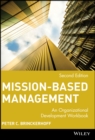 Mission-Based Management : An Organizational Development Workbook - Book