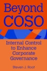 Beyond Coso : Internal Control to Enhance Corporate Governance - Book