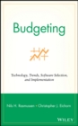 Budgeting : Technology, Trends, Software Selection, and Implementation - Book