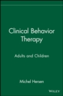 Clinical Behavior Therapy : Adults and Children - Book