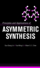 Principles and Applications of Asymmetric Synthesis - Book