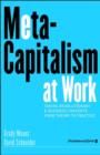 Meta-Capitalism at Work : Taking Revolutionary e-Business Concepts from Theory to Practice - Book
