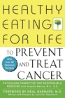Healthy Eating for Life to Prevent and Treat Cancer - Book