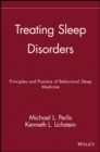 Treating Sleep Disorders : Principles and Practice of Behavioral Sleep Medicine - Book