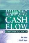 Managing Cash Flow : An Operational Focus - eBook