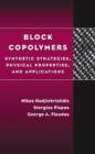 Block Copolymers : Synthetic Strategies, Physical Properties, and Applications - eBook