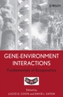 Gene-Environment Interactions : Fundamentals of Ecogenetics - Book
