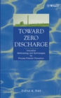 Toward Zero Discharge : Innovative Methodology and Technologies for Process Pollution Prevention - Book