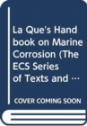 La Que's Handbook on Marine Corrosion - Book