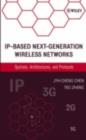 IP-Based Next-Generation Wireless Networks : Systems, Architectures, and Protocols - eBook