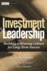 Investment Leadership : Building a Winning Culture for Long-Term Success - eBook