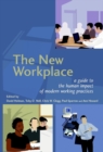 The New Workplace : A Guide to the Human Impact of Modern Working Practices - Book
