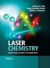 Laser Chemistry : Spectroscopy, Dynamics and Applications - Book