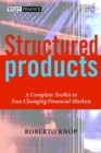 Structured Products : A Complete Toolkit to Face Changing Financial Markets - Book