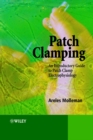 Patch Clamping : An Introductory Guide to Patch Clamp Electrophysiology - Book