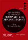 Comprehensive Handbook of Personality and Psychopathology, Child Psychopathology - Book