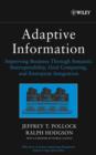 Adaptive Information : Improving Business Through Semantic Interoperability, Grid Computing, and Enterprise Integration - Book