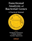 Functional Analysis of Bacterial Genes : A Practical Manual - Book