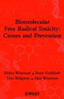 Biomolecular Free Radical Toxicity : Causes and Prevention - Book