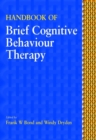 Handbook of Brief Cognitive Behaviour Therapy - Book