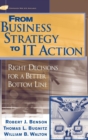 From Business Strategy to IT Action : Right Decisions for a Better Bottom Line - Book