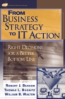 From Business Strategy to IT Action : Right Decisions for a Better Bottom Line - Book