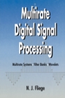 Multirate Digital Signal Processing : Multirate Systems - Filter Banks - Wavelets - Book