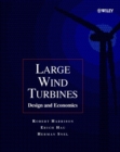 Large Wind Turbines : Design and Economics - Book