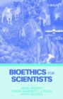 Bioethics for Scientists - Book
