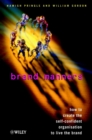 Brand Manners : How to Create the Self-confident Organisation to Live the Brand - Book
