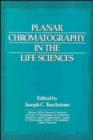 Planar Chromatography in the Life Sciences - Book
