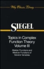 Topics in Complex Function Theory, Volume 3 : Abelian Functions and Modular Functions of Several Variables - Book