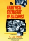 The Analytical Chemistry of Silicones - Book