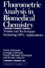 Fluorometric Analysis in Biomedical Chemistry : Trends and Techniques Including HPLC Applications - Book