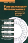 Turbomachinery Rotordynamics : Phenomena, Modeling, and Analysis - Book