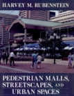 Pedestrian Malls, Streetscapes, and Urban Spaces - Book