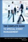 The Complete Guide to Special Event Management : Business Insights, Financial Advice, and Successful Strategies from Ernst & Young, Advisors to the Olympics, the Emmy Awards and the PGA Tour - Book