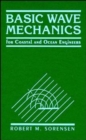 Basic Wave Mechanics : For Coastal and Ocean Engineers - Book