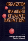 Organization and Management of Advanced Manufacturing - Book