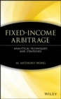Fixed-Income Arbitrage : Analytical Techniques and Strategies - Book