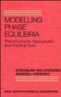 Modelling Phase Equilibria : Thermodynamic Background and Practical Tools - Book