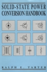 Solid-State Power Conversion Handbook - Book