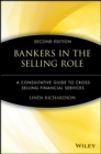 Bankers in the Selling Role : A Consultative Guide to Cross-Selling Financial Services - Book