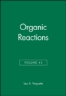 Organic Reactions, Volume 43 - Book