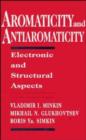 Aromaticity and Antiaromaticity : Electronic and Structural Aspects - Book