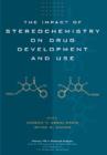 The Impact of Stereochemistry on Drug Development and Use - Book