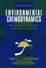 Environmental Chemodynamics : Movement of Chemicals in Air, Water, and Soil - Book