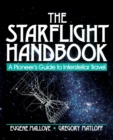 The Starflight Handbook : A Pioneer's Guide to Interstellar Travel - Book