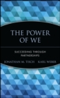 The Power of We : Succeeding Through Partnerships - Book